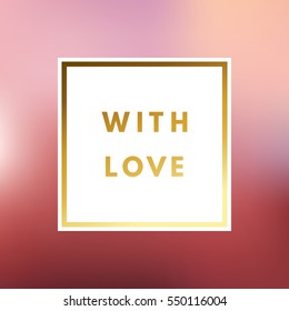 Romantic love creative, printable journaling, wedding day greeting card. Gold minimal logo in frame on abstract background Vintage modern design for banner, poster, flyer, package template.