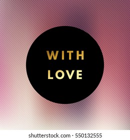 Romantic love creative, printable journaling, wedding day greeting card. Gold minimal logo in frame on abstract background Vintage modern design for banner, poster, flyer, package template.