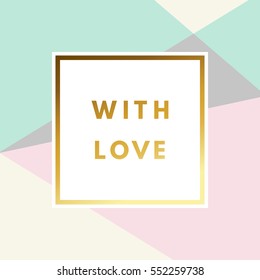Romantic love creative, printable journaling, Valentine day greeting card. Gold minimal logo in frame on abstract background Vintage modern design for banner, poster, flyer, package template.