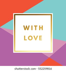 Romantic love creative, printable journaling, Valentine day greeting card. Gold minimal logo in frame on abstract background Vintage modern design for banner, poster, flyer, package template.