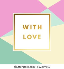 Romantic love creative, printable journaling, Valentine day greeting card. Gold minimal logo in frame on abstract background Vintage modern design for banner, poster, flyer, package template.