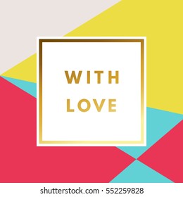 Romantic love creative, printable journaling, Valentine day greeting card. Gold minimal logo in frame on abstract background Vintage modern design for banner, poster, flyer, package template.