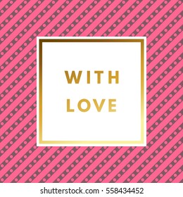 Romantic love creative, printable journaling, Valentine day greeting card. Gold minimal logo in frame on abstract background Vintage modern design for banner, poster, flyer, package template.