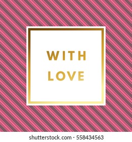 Romantic love creative, printable journaling, Valentine day greeting card. Gold minimal logo in frame on abstract background Vintage modern design for banner, poster, flyer, package template.