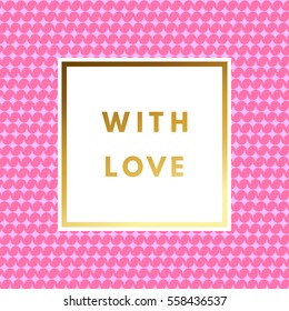 Romantic love creative, printable journaling, Valentine day greeting card. Gold minimal logo in frame on abstract background Vintage modern design for banner, poster, flyer, package template.