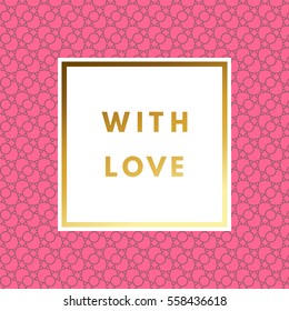 Romantic love creative, printable journaling, Valentine day greeting card. Gold minimal logo in frame on abstract background Vintage modern design for banner, poster, flyer, package template.