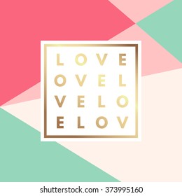 Romantic love gold minimal logo in frame on geometric layout. Vintage modern label in frame outline geometric background. Retro package template. Trend layout, art print. Valentine day greeting card