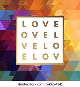 Romantic love gold minimal logo in frame on geometric background. Vintage modern label. Retro package template. Trend layout, art print. Valentine day greeting card