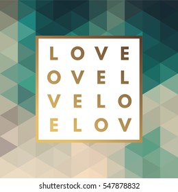 Romantic love gold minimal logo in frame on geometric background. Vintage modern label. Retro package template. Trend layout, art print. Valentine day greeting card