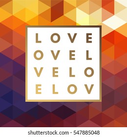 Romantic love gold minimal logo in frame on geometric background. Vintage modern label. Retro package template. Trend layout, art print. Valentine day greeting card