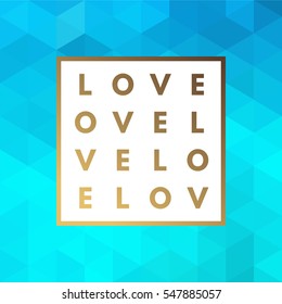 Romantic love gold minimal logo in frame on geometric background. Vintage modern label. Retro package template. Trend layout, art print. Valentine day greeting card