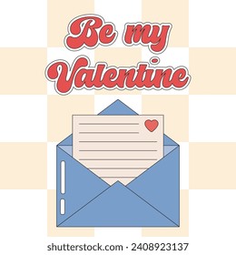 Romantic love letter for Valentines day. Envelope with love message in retro style. Be my Valentine. 14 February greeting card. Love hippie concept, love post.