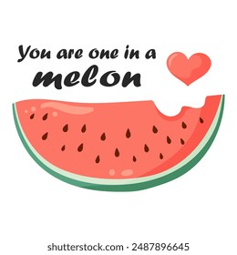 Romantic love print with watermelon slice, small heart and lettering quote 'You are one in a melon'. Flat vector illustration for Valentines day card, greeting card, poster, print, t shirt, sticker.