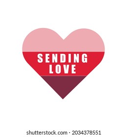 Romantic love quote or phrases. Sending love in isolated calligraphy, typography and lettering vector illustration. Valentine day wish and greeting.