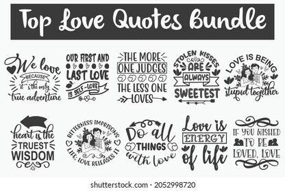 Romantic Love Quotes SVG Designs Bundle. Felling love quotes SVG cut files bundle, true love quotes t shirt designs bundle, Quotes about lover, lover quote cut files, lover quote eps files, love svg