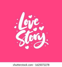 Romantic Love Story Lettering Vector Illustration