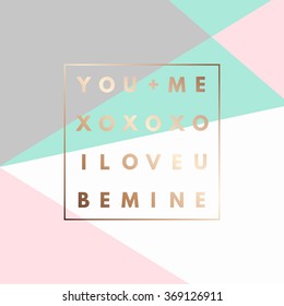 Romantic I love U, XOXO, Be Mine gold minimal logo in frame on geometric layout. Vintage modern label in frame geometric background. Package template. Art layout print. Valentine day greeting card