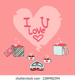 Romantic love valentine card with cute gift boxes, heart shaped cake and cups of coffee with smoke and text I love you