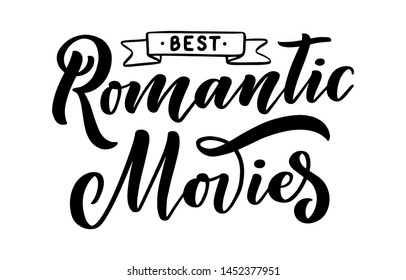 Romantic Movies lettering in calligraphy style on white background. Graphic design illustration. Hand drawing slogan. Template for Online Cinema. Vector illustration