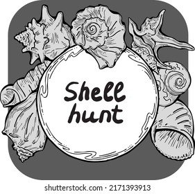 Romantic nautical background frame border. lettering and shells collection decoration. Element template for memory card, poster. Hand drawn retro vintage vector illustration. Cartoon style drawing.