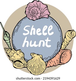 Romantic nautical background frame border. lettering and shells collection decoration. Element template for memory card, poster. Hand drawn retro vintage vector illustration. Old style line drawing.