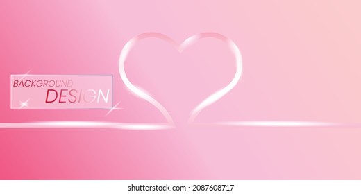 Romantic pink background featuring a glowing neon heart shape with soft light reflections, and the text "Background Design" in a translucent box