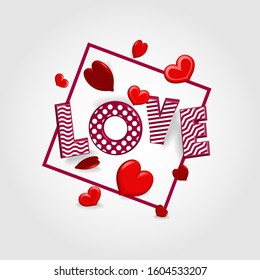 Romantic poster frame with red hearts and frame on white background. Happy St. Valentines Day greeting card or Wedding invitation with 3d love letter with pattern. Vector template for birthday