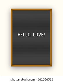 Romantic quote on black letterboard with white plastic letters. Hipster vintage Valentine card 80x, 90x.