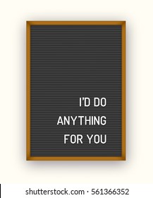 Romantic quote on black letterboard with white plastic letters. Hipster vintage Valentine card 80x, 90x.