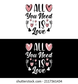 Romantic quote for valentines day or other gift - All you need is love