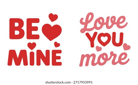 Romántico texto rojo escrito a mano diciendo Sé mío y te amo más con corazones
