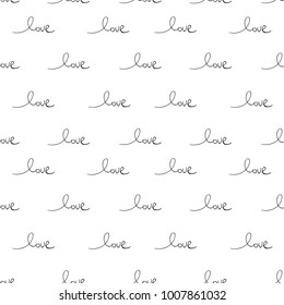 Romantic Seamless Pattern with hand written words Love on white background. Valentine's Day concept vector illustration trendy design. Great for wrapping paper, invitations, greeting cards, wedding