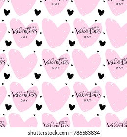 Romantic Seamless Pattern with hand written ink lettering Happy Valentine's Day  and worn out textured heart shapes  trendy design. Backdrop for wrapping paper, invitations, greeting cards