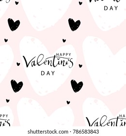 Romantic Seamless Pattern with hand written ink lettering Happy Valentine's Day  and worn out textured heart shapes  trendy design. Backdrop for wrapping paper, invitations, greeting cards