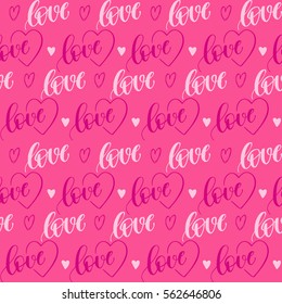 Romantic seamless pattern with handwritten lettering and hearts for your design. Valentines day vector decoration on pink background.