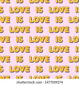 Romantic seamless pattern with love word. Cute print template