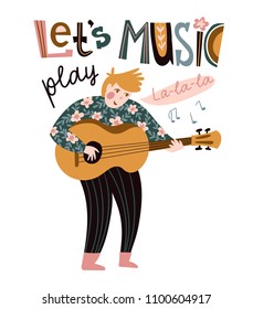 Romantic singer with guitar and lettering - 'Let's play music'. Vector illustration for music festival.  Bright poster design.