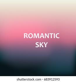 Romantic sky blurred background. Vector illustration for backdrop