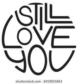 Romantic slogan in round shape, vector illustration.