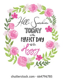 Romantic slogan vector design into flower frame.