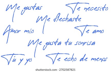 Romantic spanish expressions in blue cursive handwriting. Te amo, Me gustas, Amor mio and other popular phrases. Hand drawn love theme phrases: My love, You and I, I like you, I need you and other.