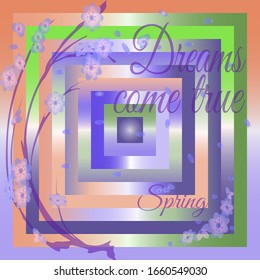 Romantic spring banner, text dreams come true. Decor sakura flowers and petals. 