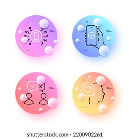 Romantic talk, People voting and Approved app minimal line icons. 3d spheres or balls buttons. Bitcoin system icons. For web, application, printing. Vector