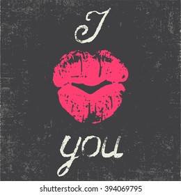 Romantic typography poster I Love You. Stylish grungy handwritten white lettering and pink lips imprint in a heart form on messy black background. Modern print with hand drawn conceptual calligraphy