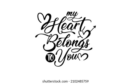 Romantic Typography quote design lettering hand-drawn style. Cute typography elements for Valentine's day, wedding, greeting cards, T-shirts, mugs, decoration, prints, and posters design.  