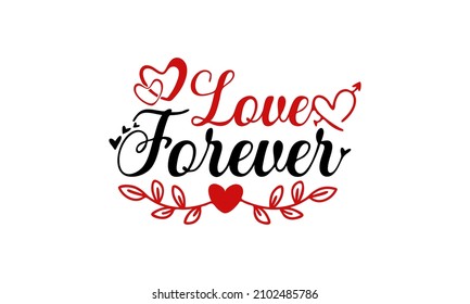 Romantic Typography quote design lettering hand-drawn style. Cute typography elements for Valentine's day, wedding, greeting cards, T-shirts, mugs, decoration, prints, and posters design.  