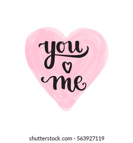 Romantic Valentine day card. Typographic poster with hand drawn quote. Lettering on heart transparent abstract background.