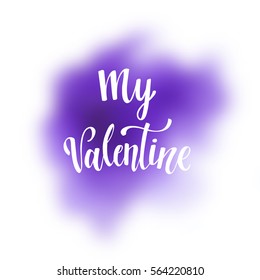 Romantic Valentine day card. Typographic poster with hand drawn quote. Lettering on abstract background.