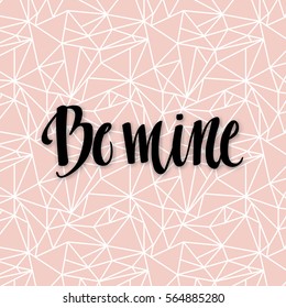 Romantic Valentine day card. Typographic poster with hand drawn quote. Lettering on abstract background.