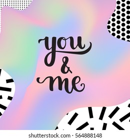 Romantic Valentine day card. Typographic poster with hand drawn quote. Lettering on abstract memphis background.